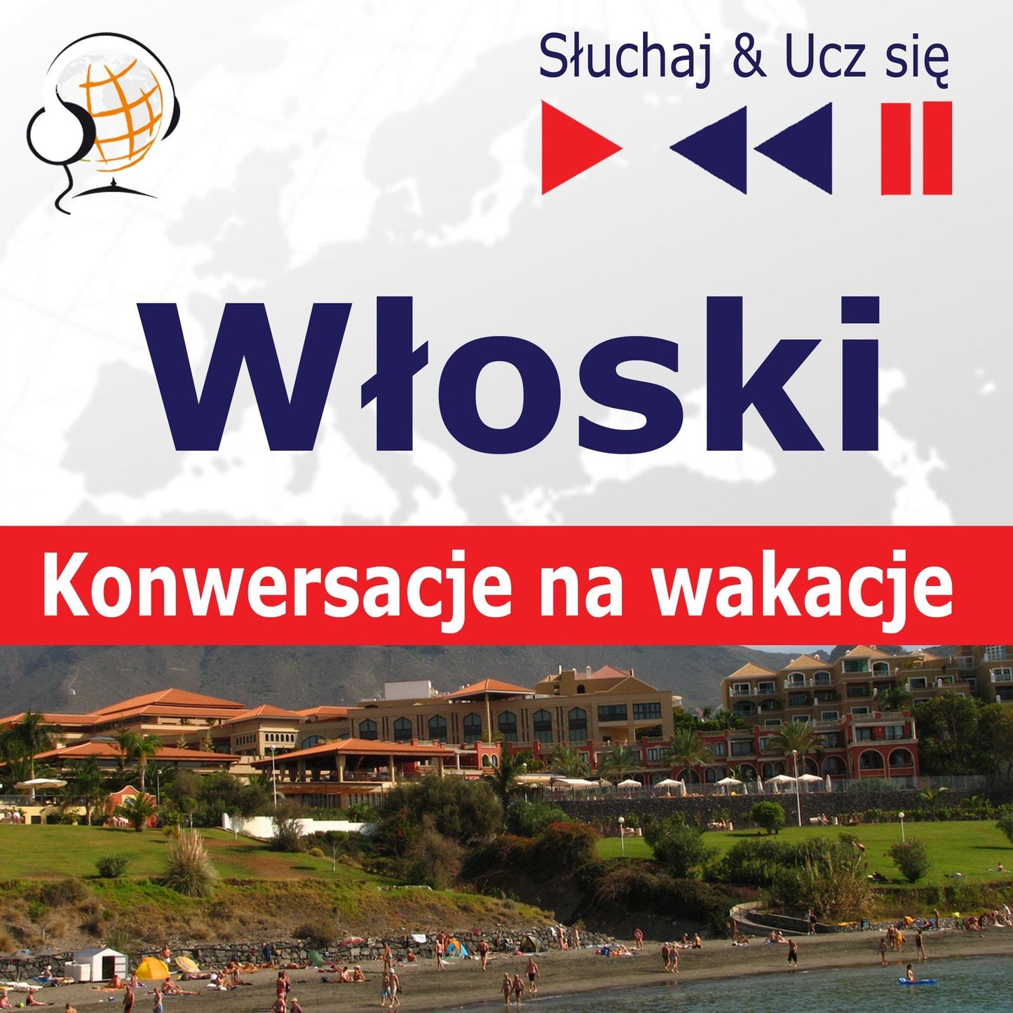 W¿oski. Konwersacje na wakacje ¿ S¿uchaj & Ucz si¿