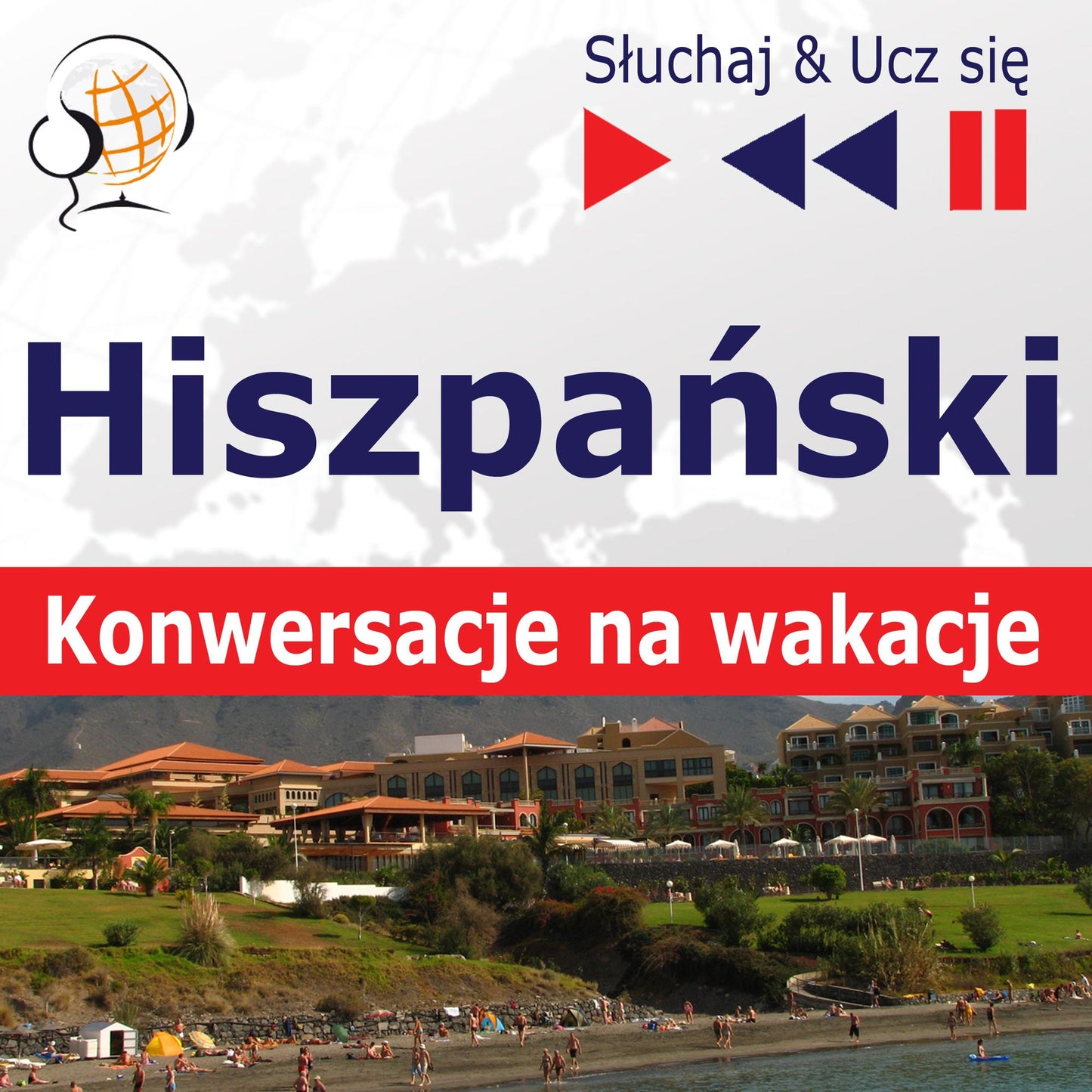Hiszpa¿ski. Konwersacje na wakacje ¿ S¿uchaj & Ucz si¿