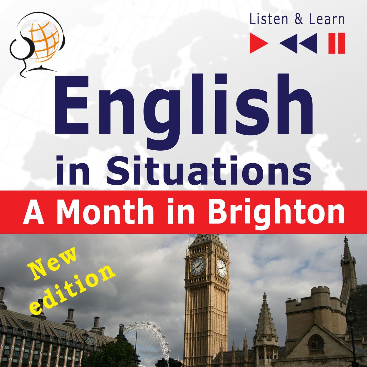English in Situations: A Month in Brighton ¿ New Edition (16 Topics ¿ Proficiency level: B1 ¿ Listen & Learn)