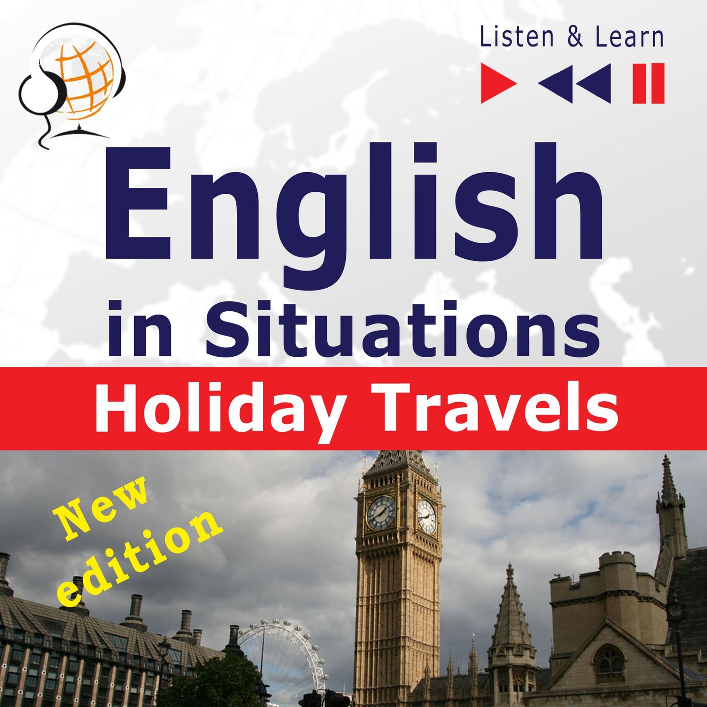 English in Situations: Holiday Travels - New Edition (15 Topics - Proficiency level: B2 - Listen & Learn)