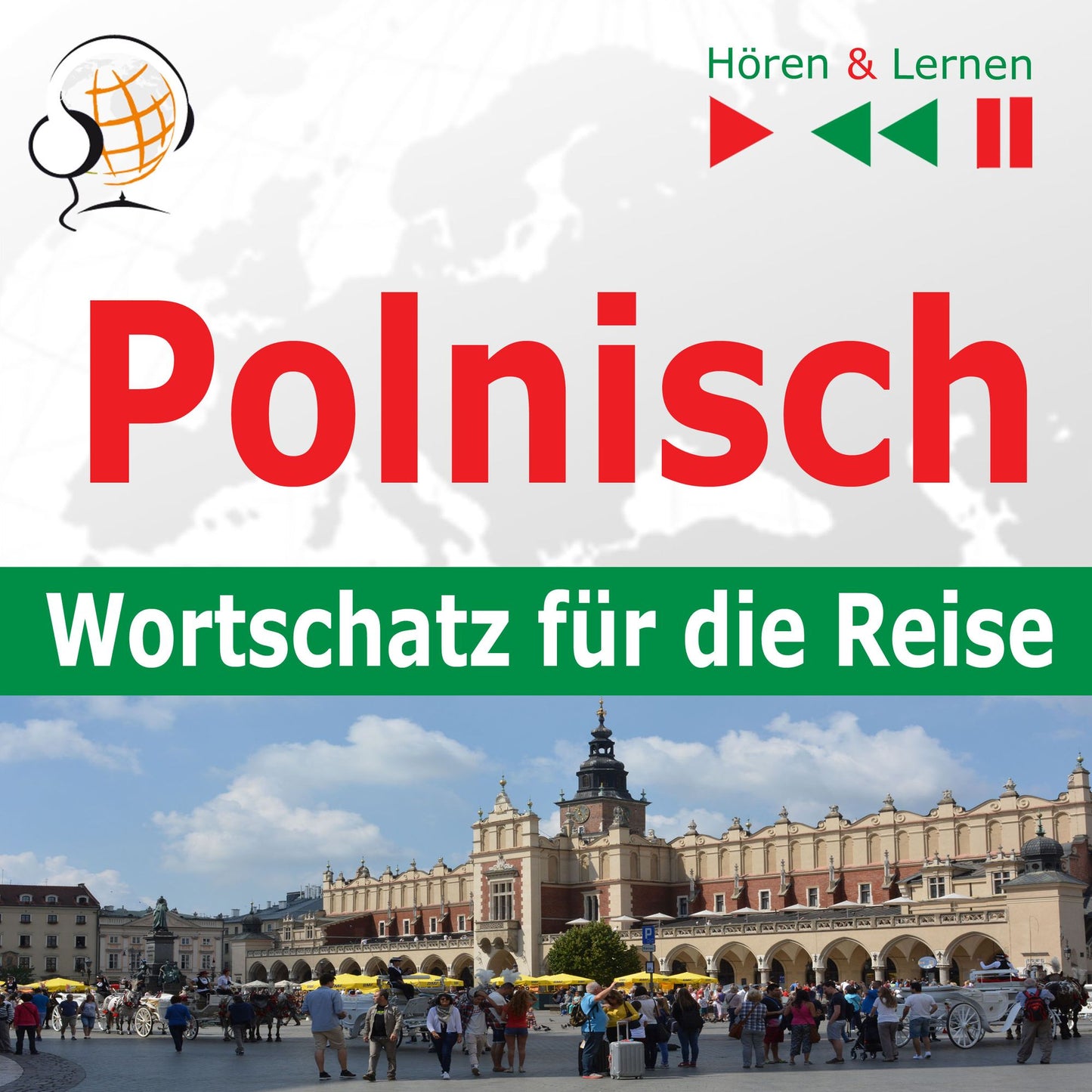 Polnisch. Wortschatz für die Reise ¿ Hören & Lernen: 1000 wichtige Wörter und Wendungen