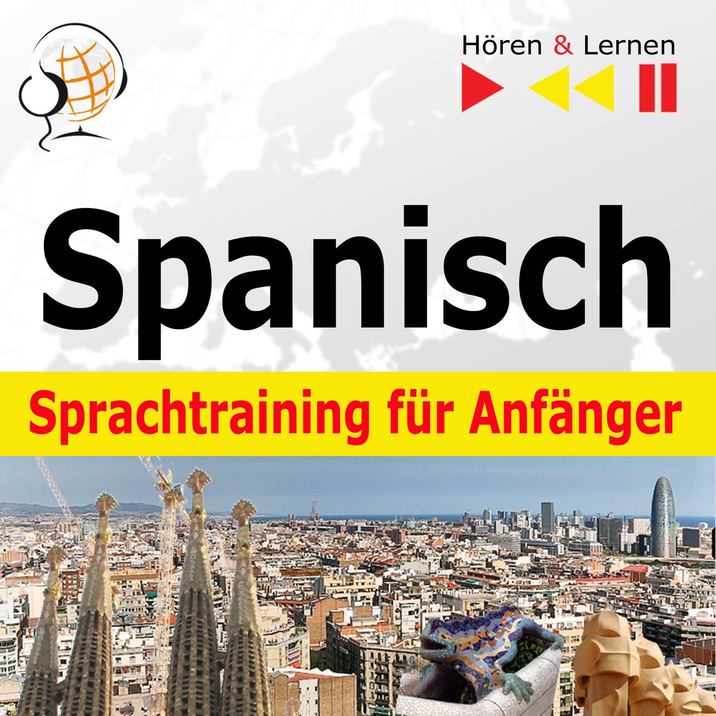 Spanisch Sprachtraining für Anfänger ¿ Hören & Lernen: Conversaciones básicas (30 Alltagsthemen auf Niveau A1-A2)