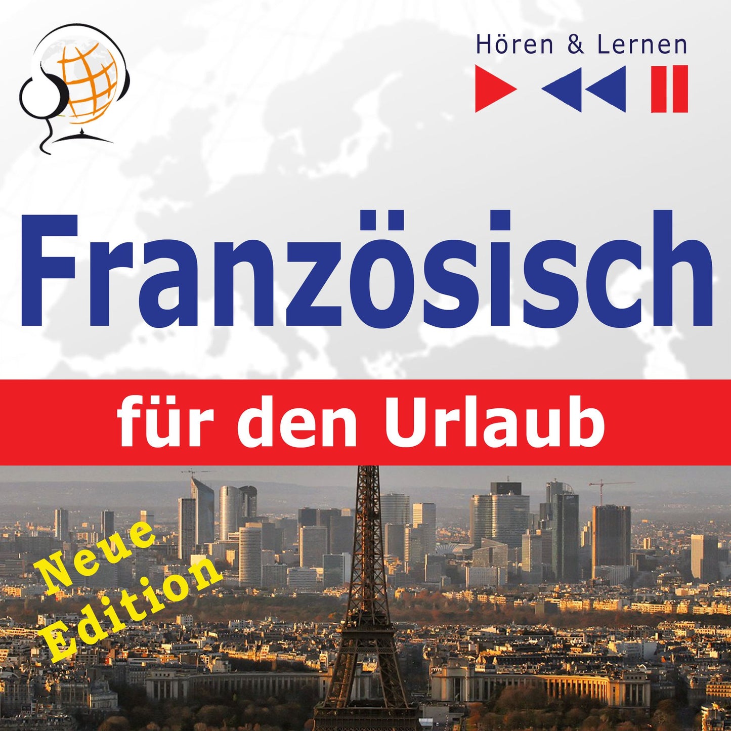 Französisch für den Urlaub ¿ Hören & Lernen: Conversations de vacances ¿ Neue Edition