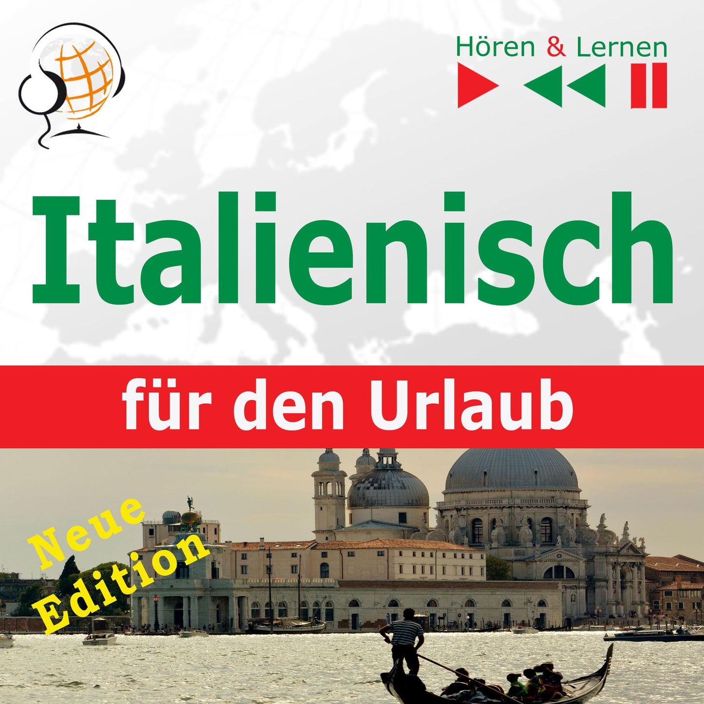 Italienisch für den Urlaub ¿ Hören & Lernen: In vacanza ¿ Neue Edition