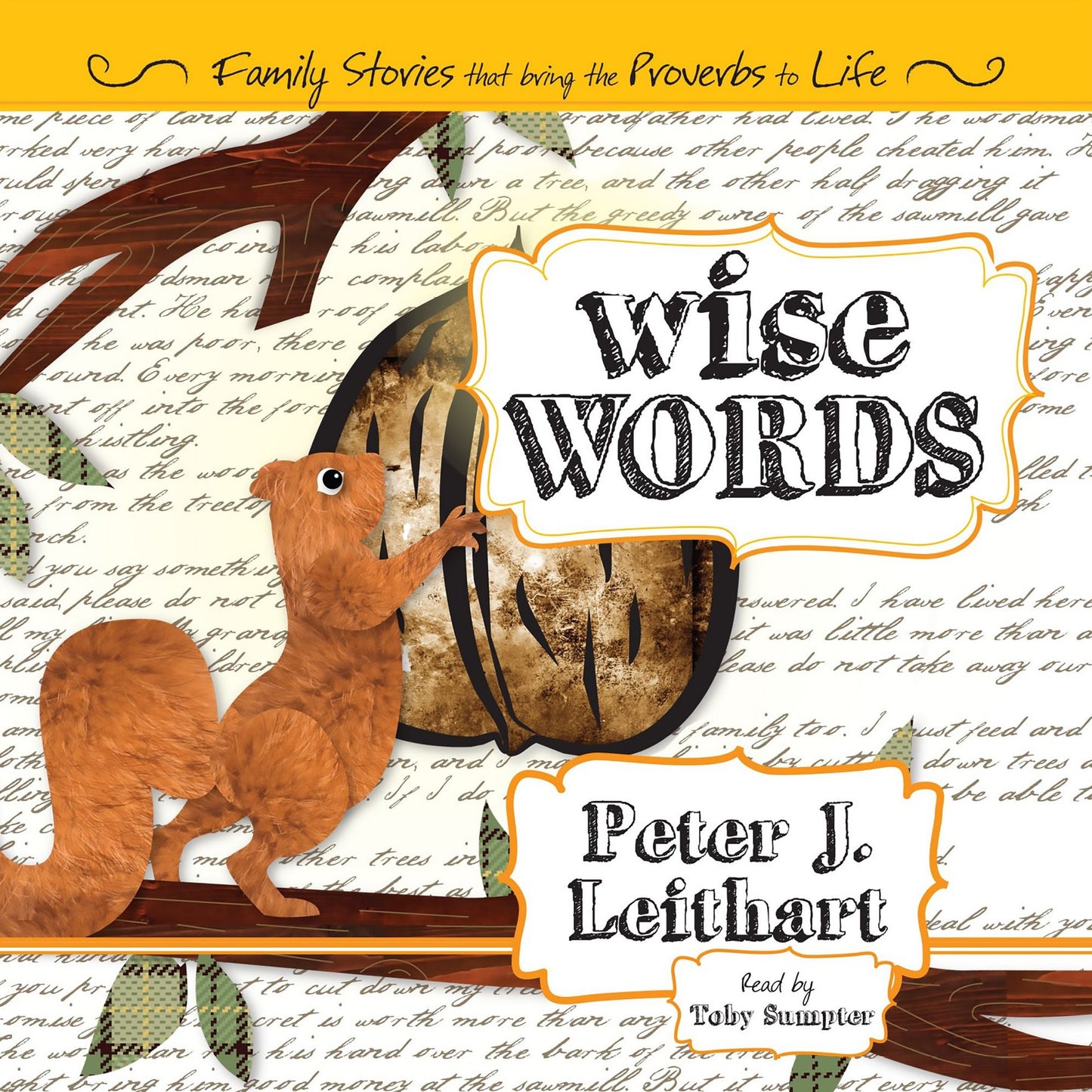 Wise Words : Family Stories That Bring the Proverbs to Life