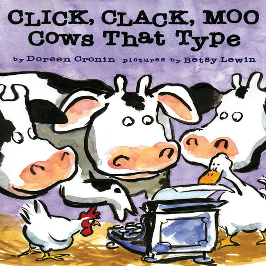 Click Clack Moo : Cows That Type