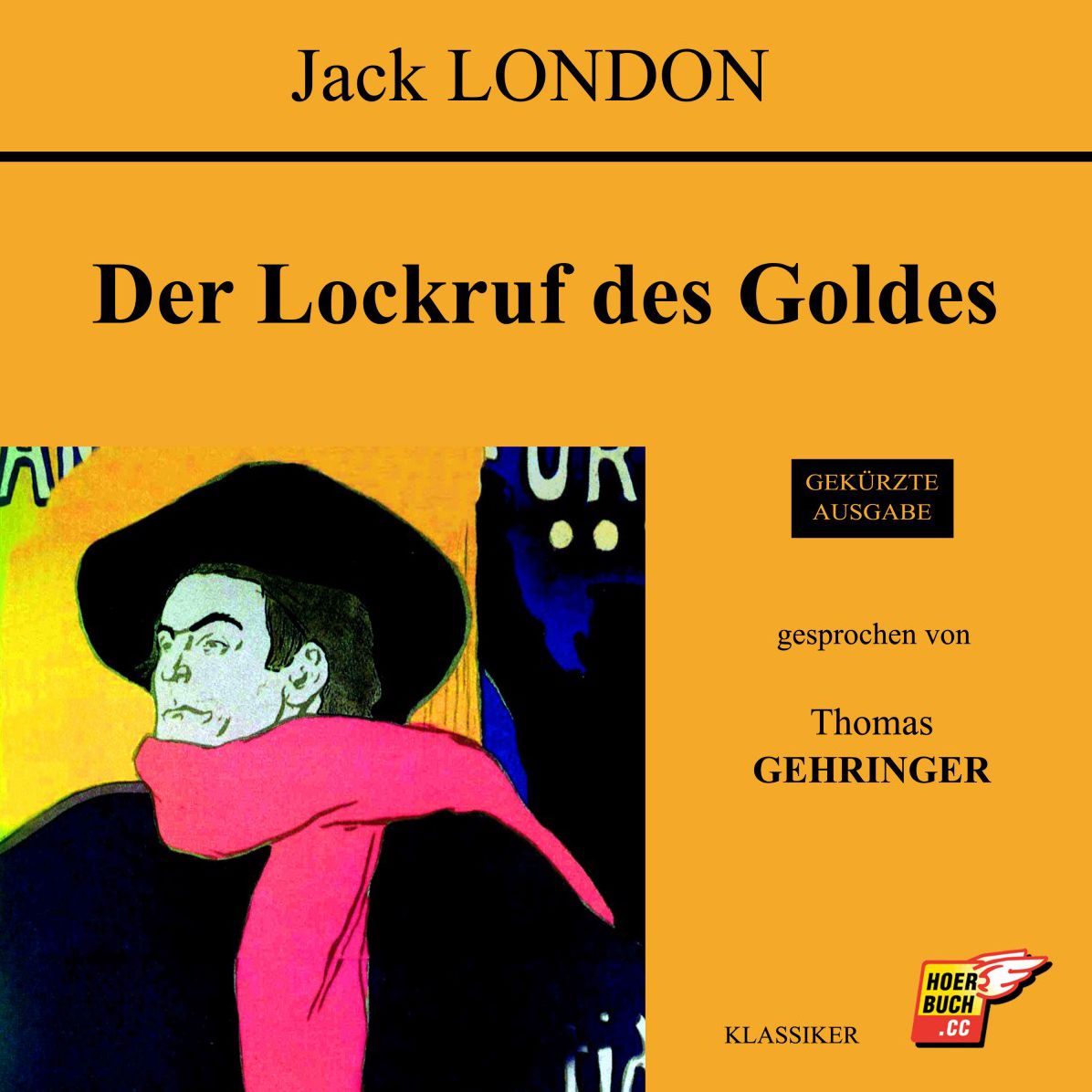 Der Lockruf des Goldes (Abridged)