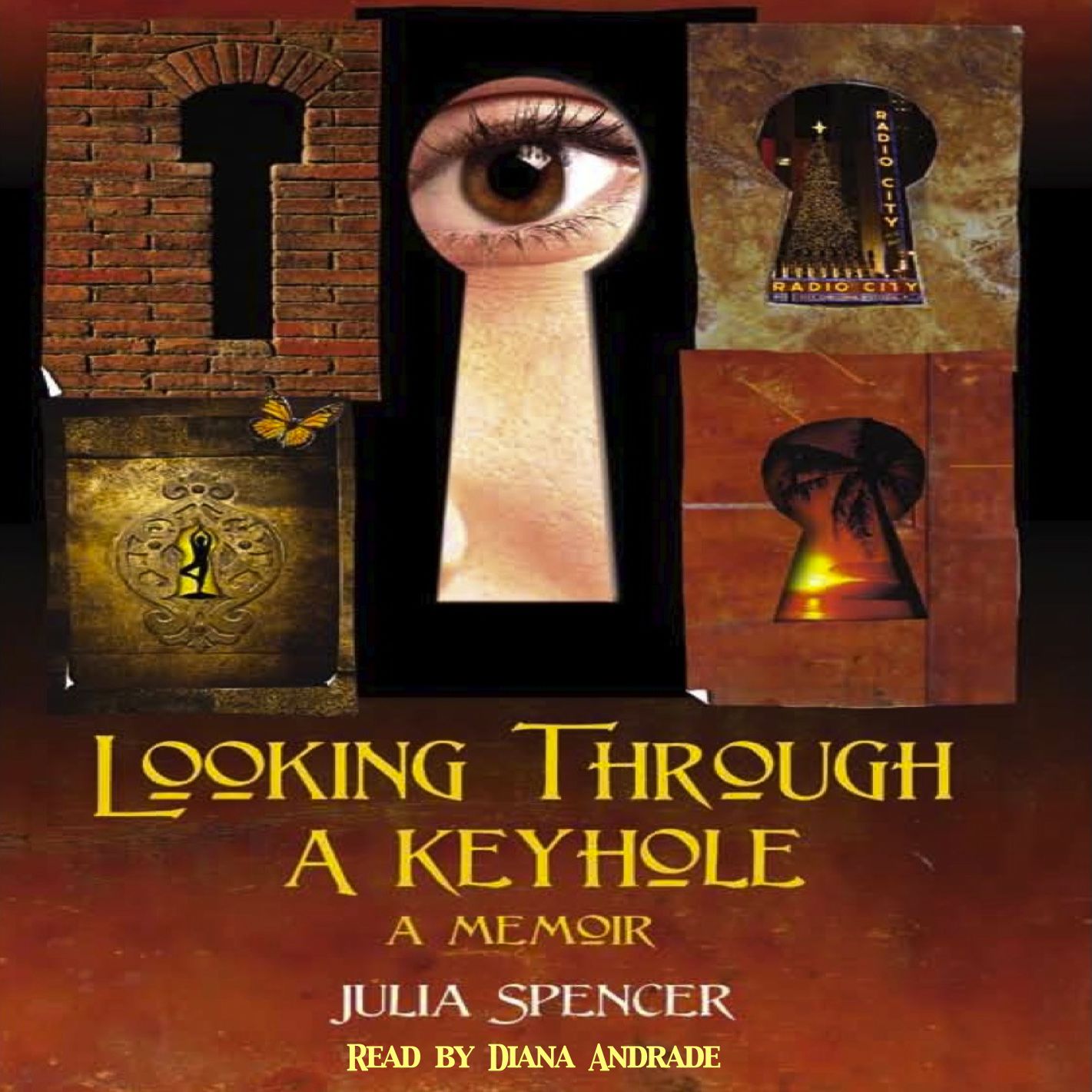 Looking Through a Keyhole: A Memoir