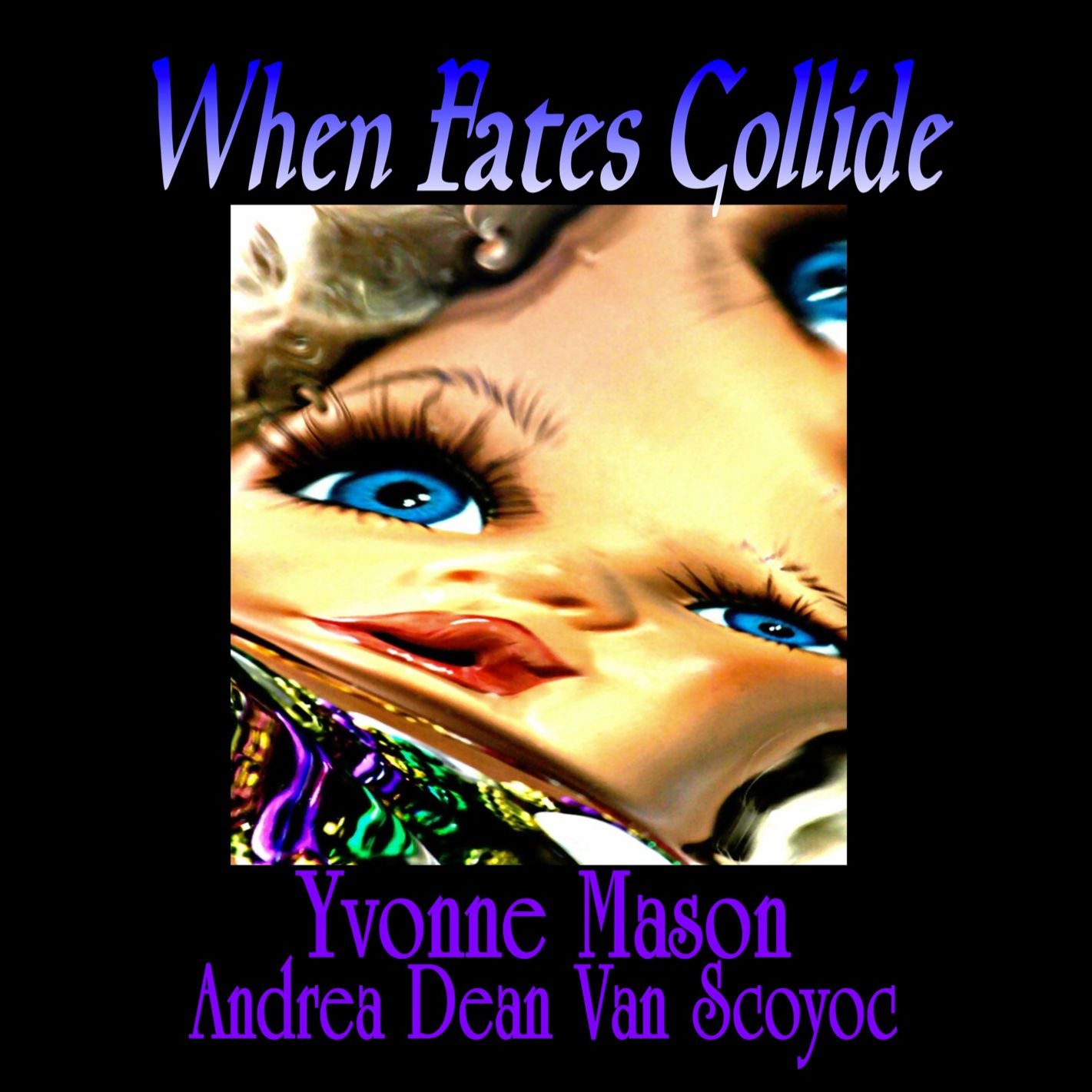 When Fates Collide