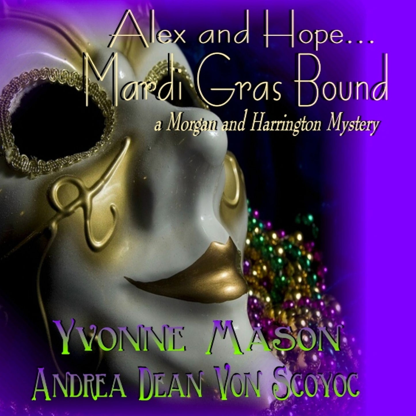 Mardi Gras Bound: When Fates Collide - A Morgan and Harrington Mystery