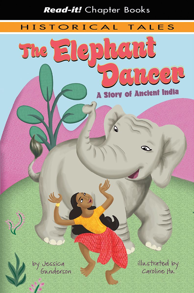 The Elephant Dancer : A Story of Ancient India