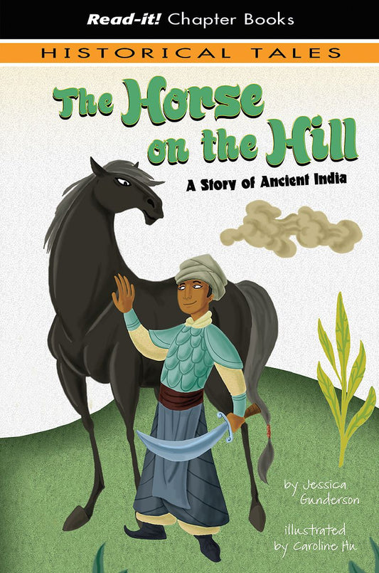 The Horse on the Hill : A Story of Ancient India