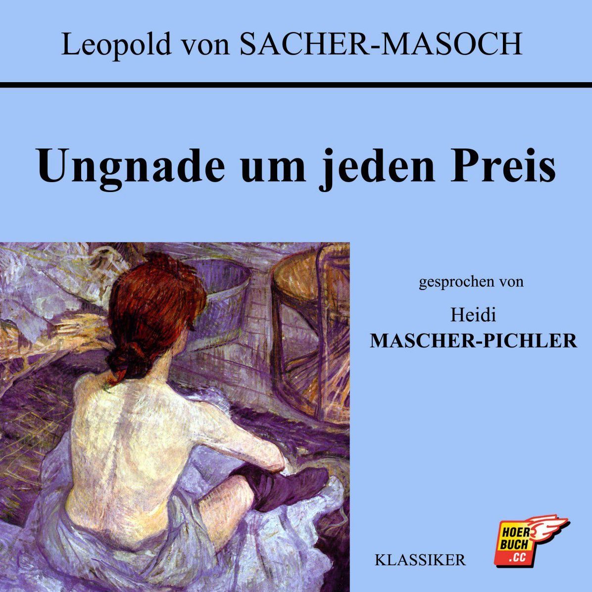 Ungnade um jeden Preis
