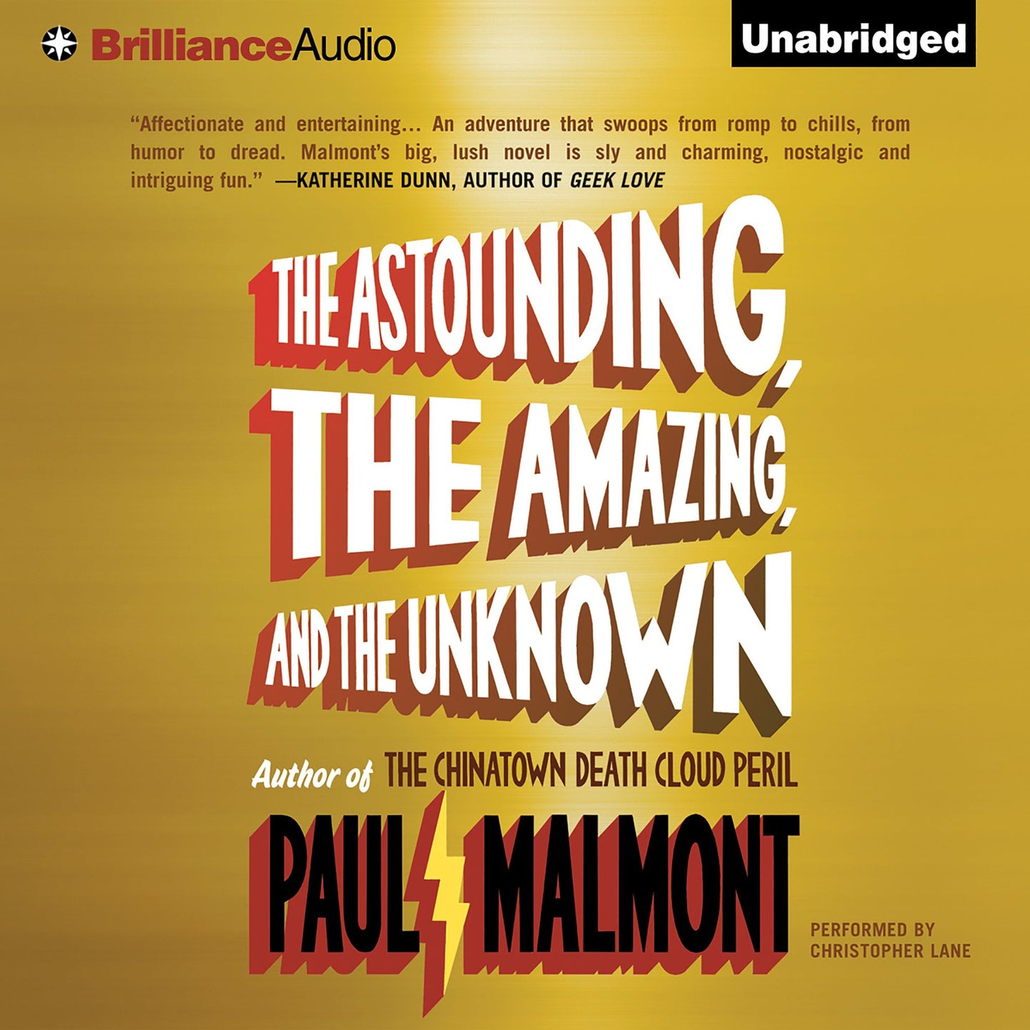 The Astounding, the Amazing, and the Unknown: A Novel