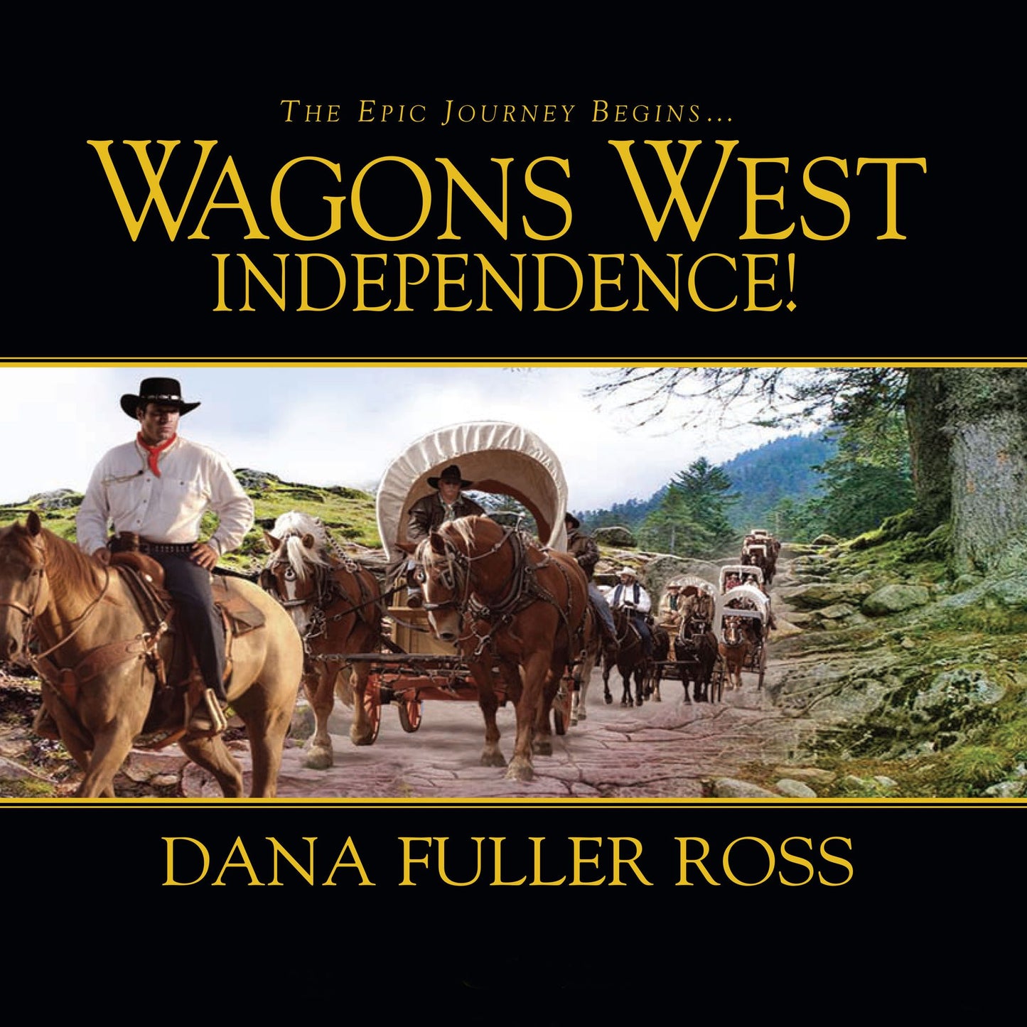 Wagons West Independence! (Abridged)