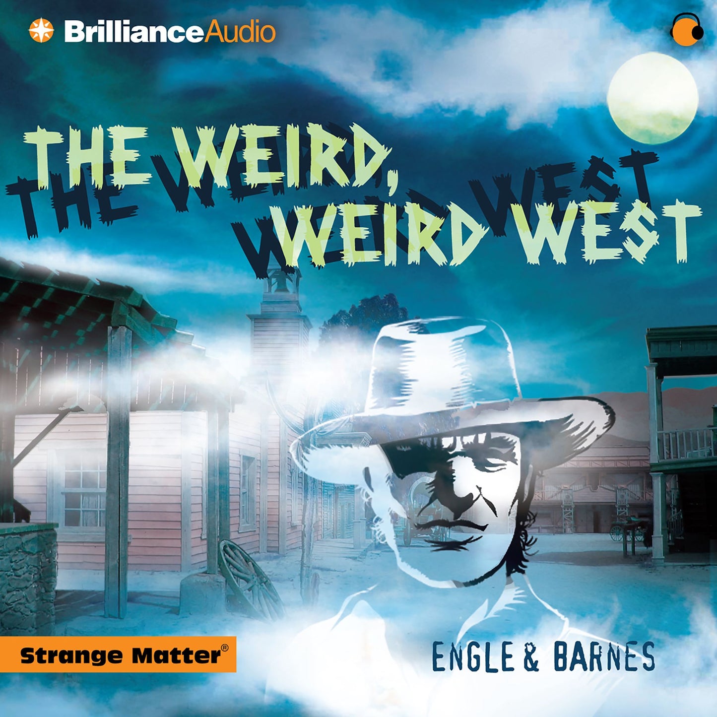 The Weird, Weird West (Abridged)