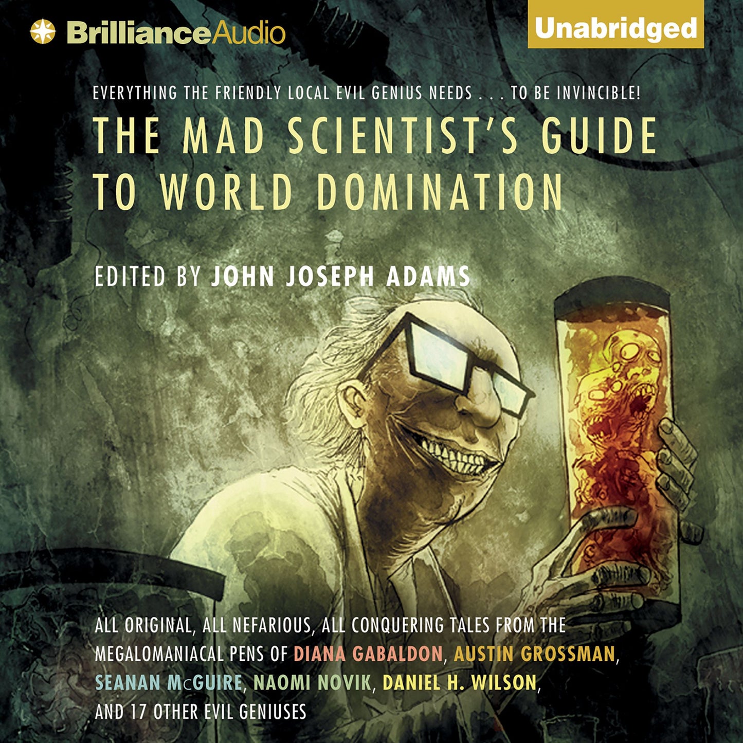 The Mad Scientist's Guide to World Domination: Original Short Fiction for the Modern Evil Genius
