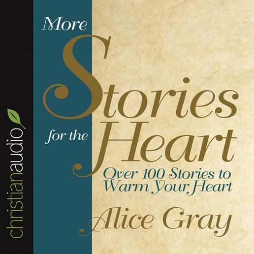 More Stories for the Heart (Abridged)