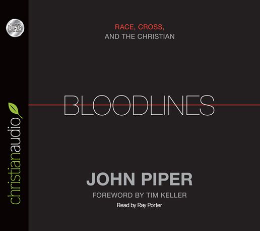 Bloodlines: Race, Cross and the Christian