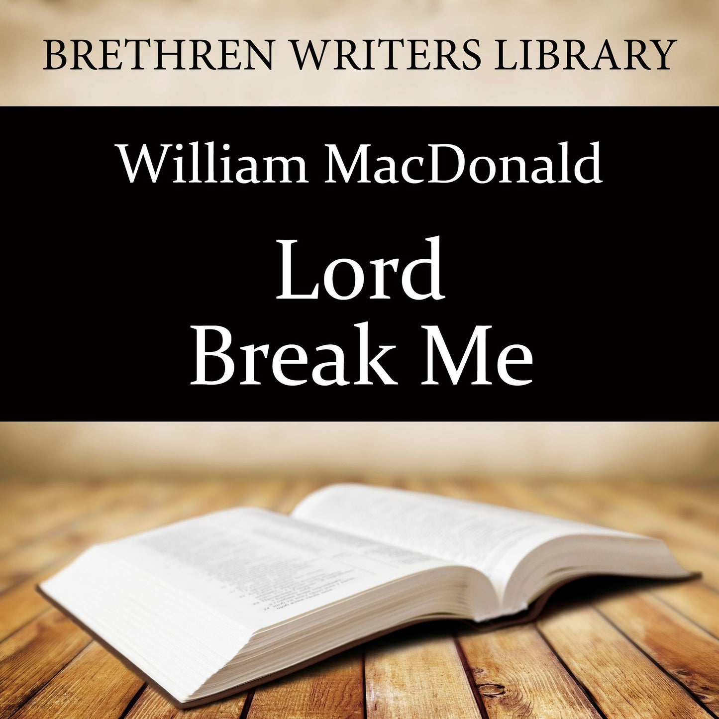 Lord Break Me!