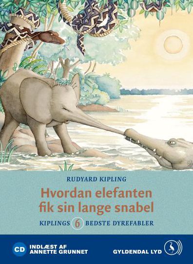 Hvordan elefanten fik sin lange snabel: Kiplings 6 bedste dyrefabler