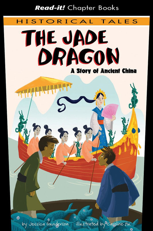 The Jade Dragon : A Story of Ancient China