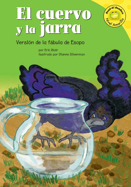 cuervo y la jarra, El : Versión de la fábula de Esopo