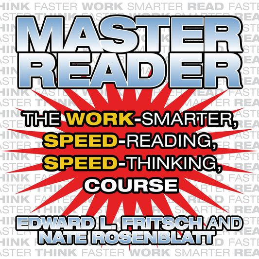 Master Reader: The 4-Hour Speed-Reading, Speed-Thinking Course