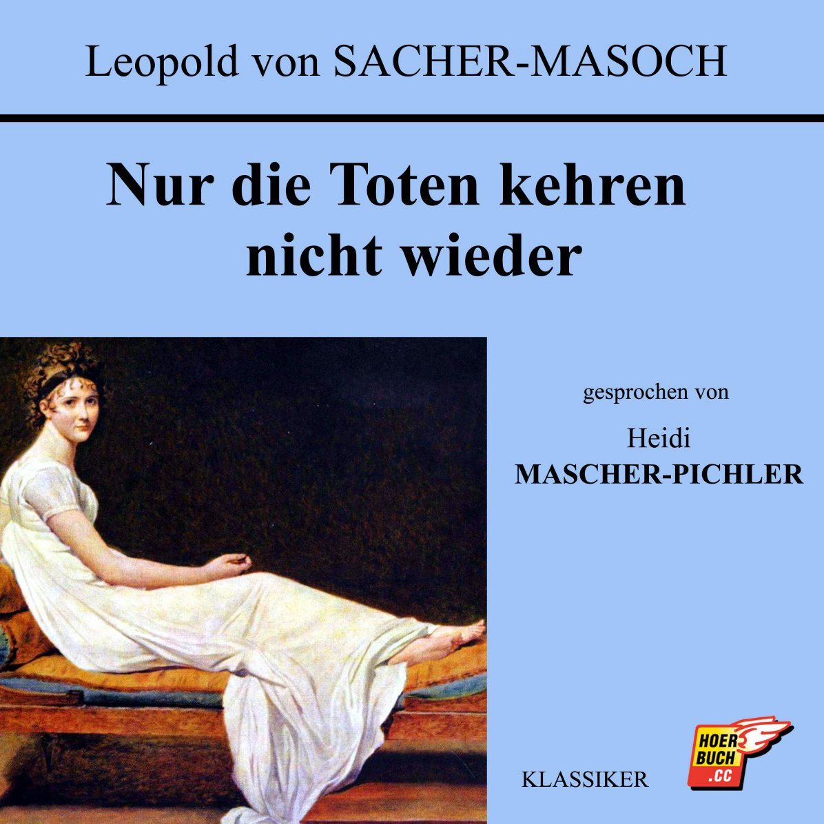 Nur die Toten kehren nicht wieder