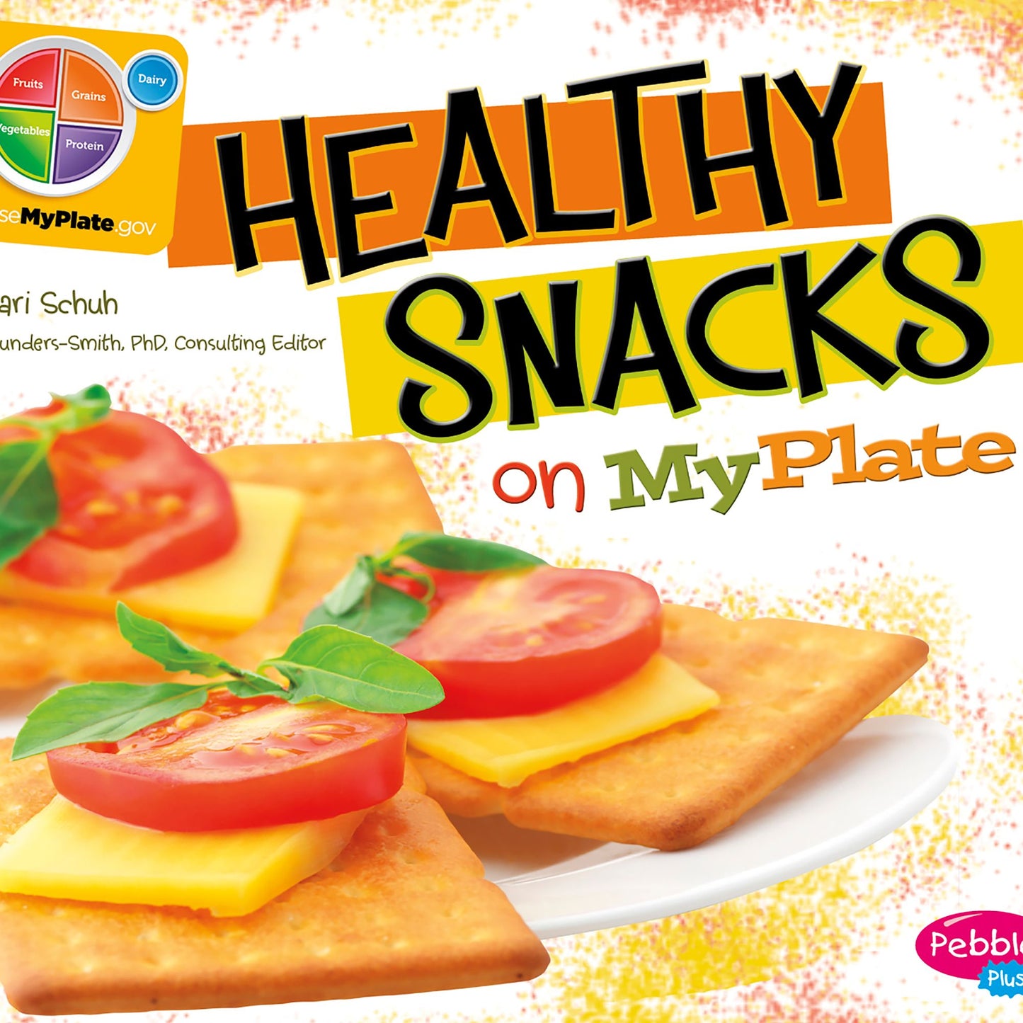 Healthy Snacks on MyPlate