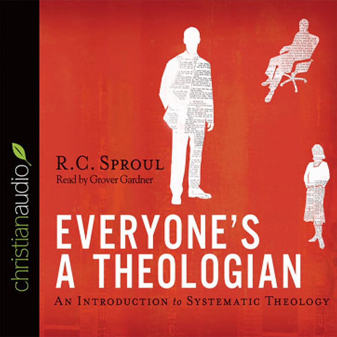 Everyone's a Theologian: An Introduction to Systematic Theology