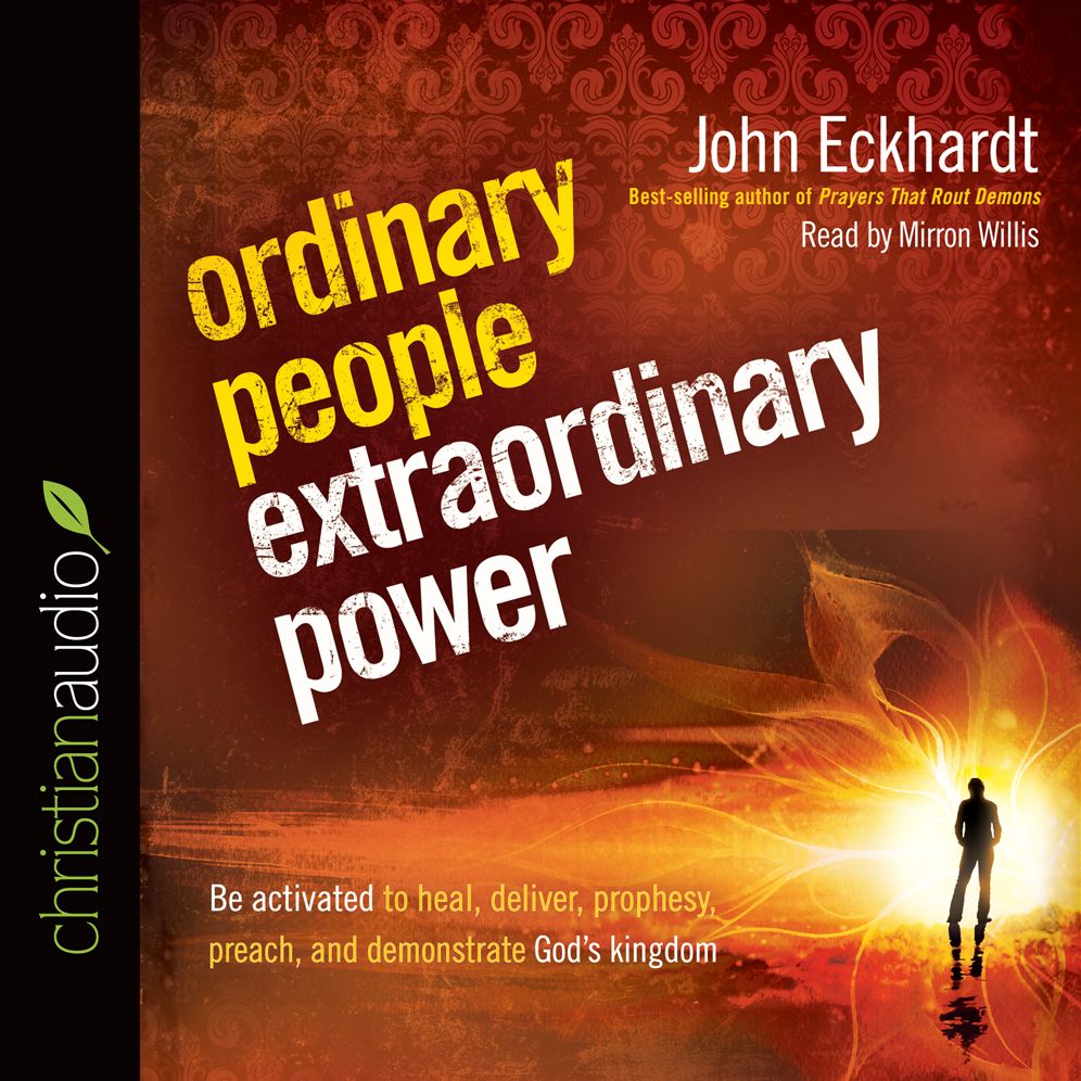 Ordinary People, Extraordinary Power: How a Strong Apostolic Culture Releases Us to Do Transformational Things in the World