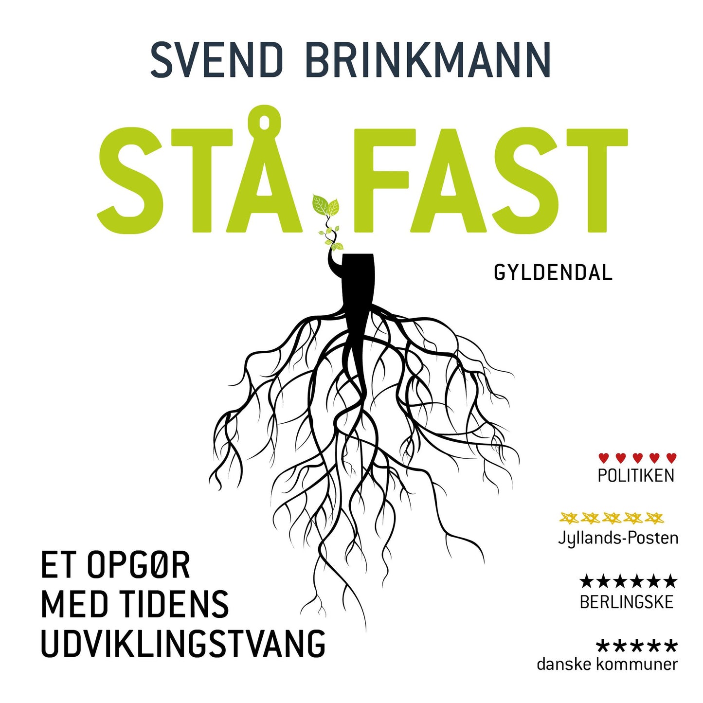 StÃ¥ fast: Et opgÃ¸r med tidens udviklingstvang