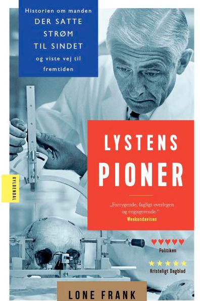 Lystens pioner: Historien om manden, der satte strøm til sindet og viste vej til fremtiden