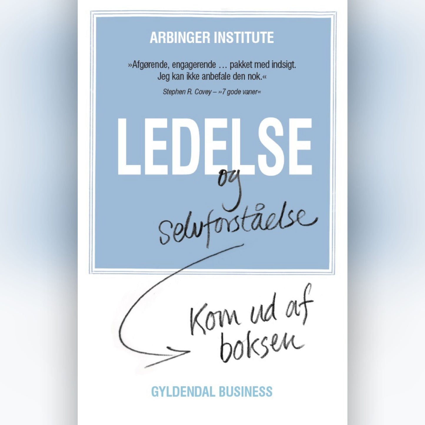 Ledelse og selvforstÃ¥else: Kom ud af boksen