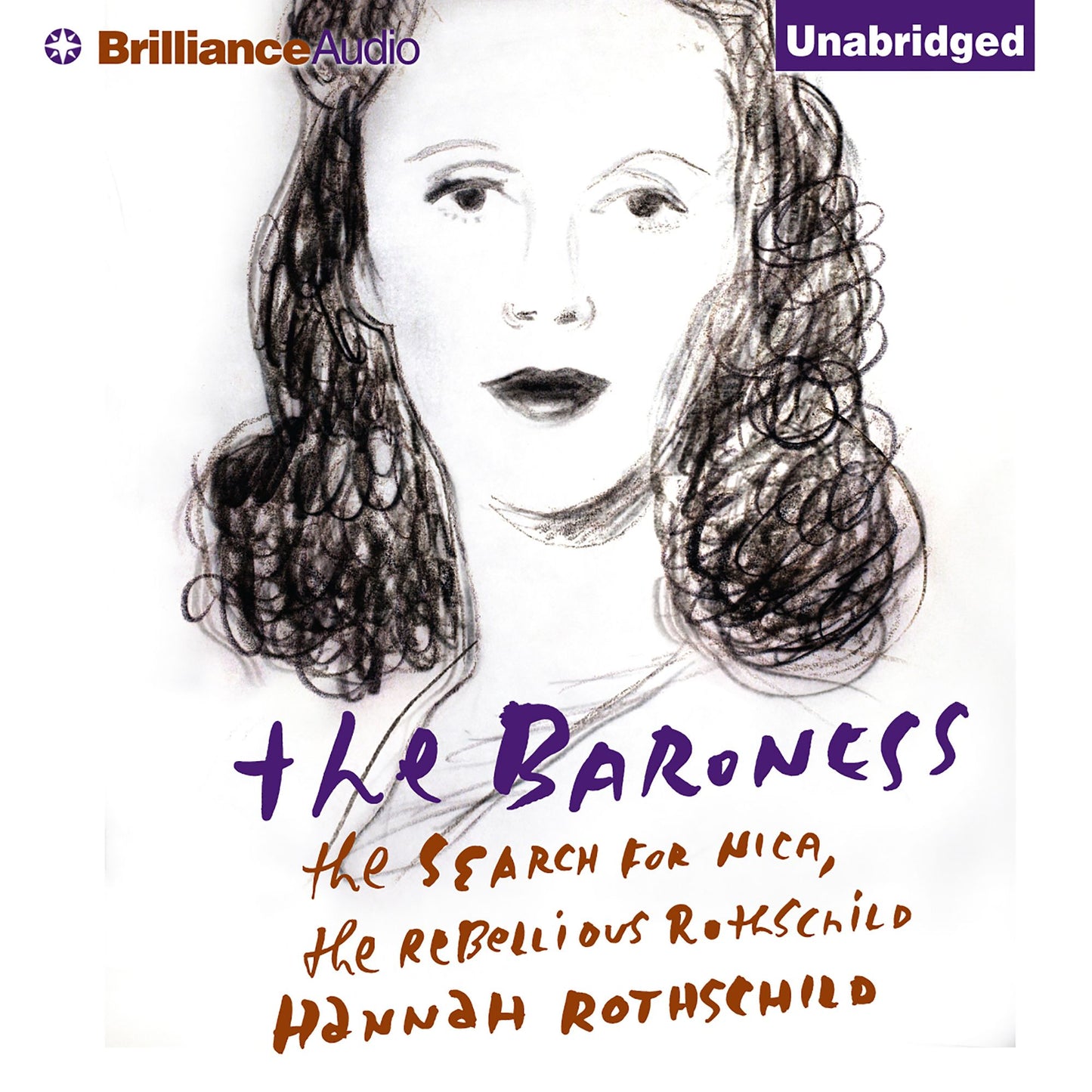 The Baroness : The Search for Nica, the Rebellious Rothschild
