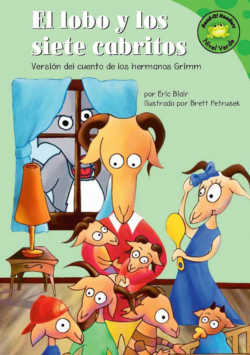 lobo y los siete cabritos, El : Versión del cuento de los hermanos Grimm