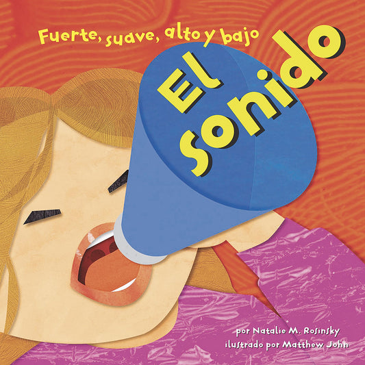 sonido, El : Fuerte, suave, alto y bajo