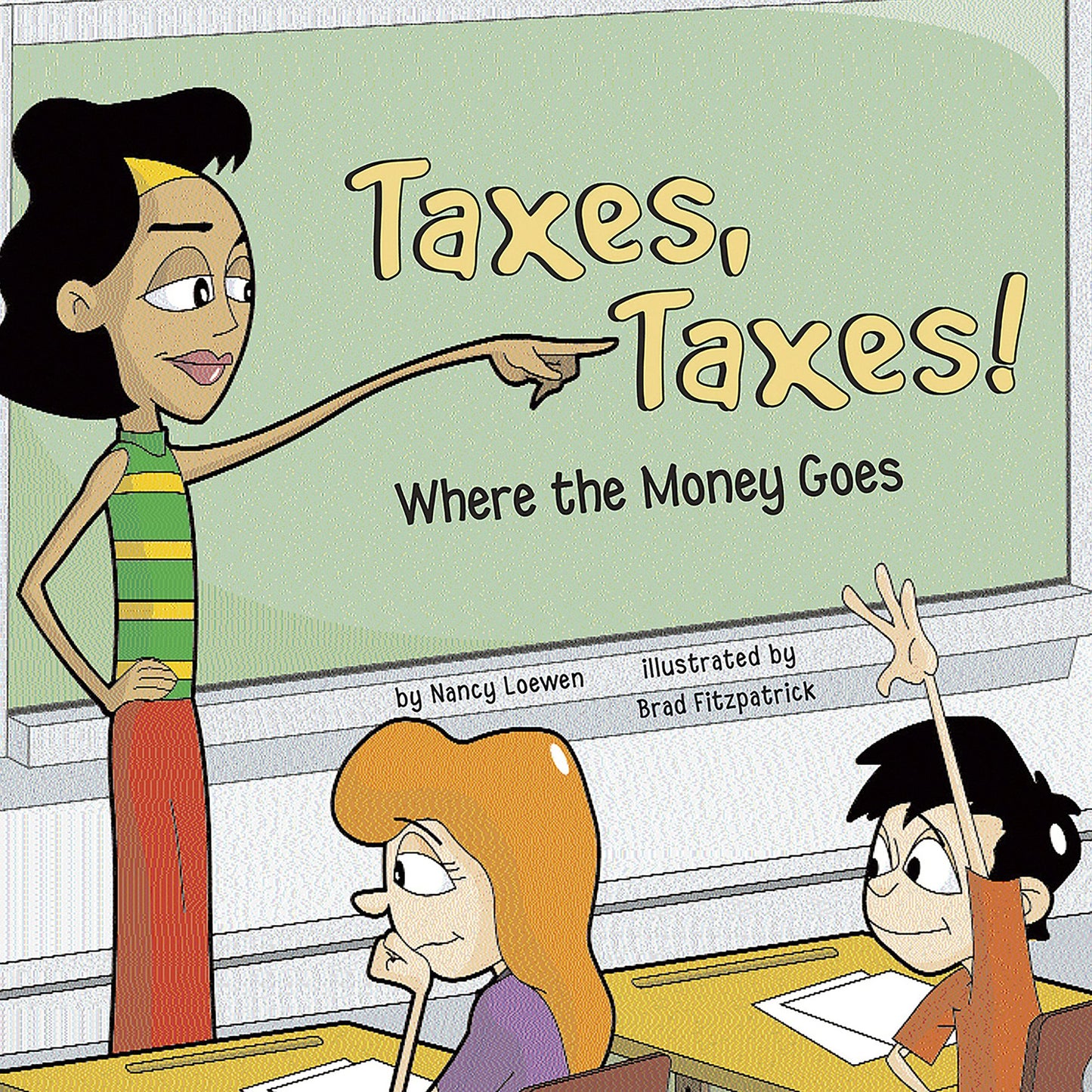 Taxes, Taxes! : Where the Money Goes