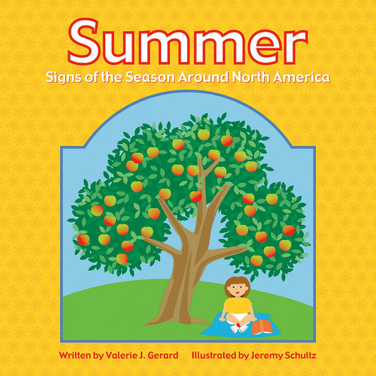 Summer : Signs of the Season Around North America