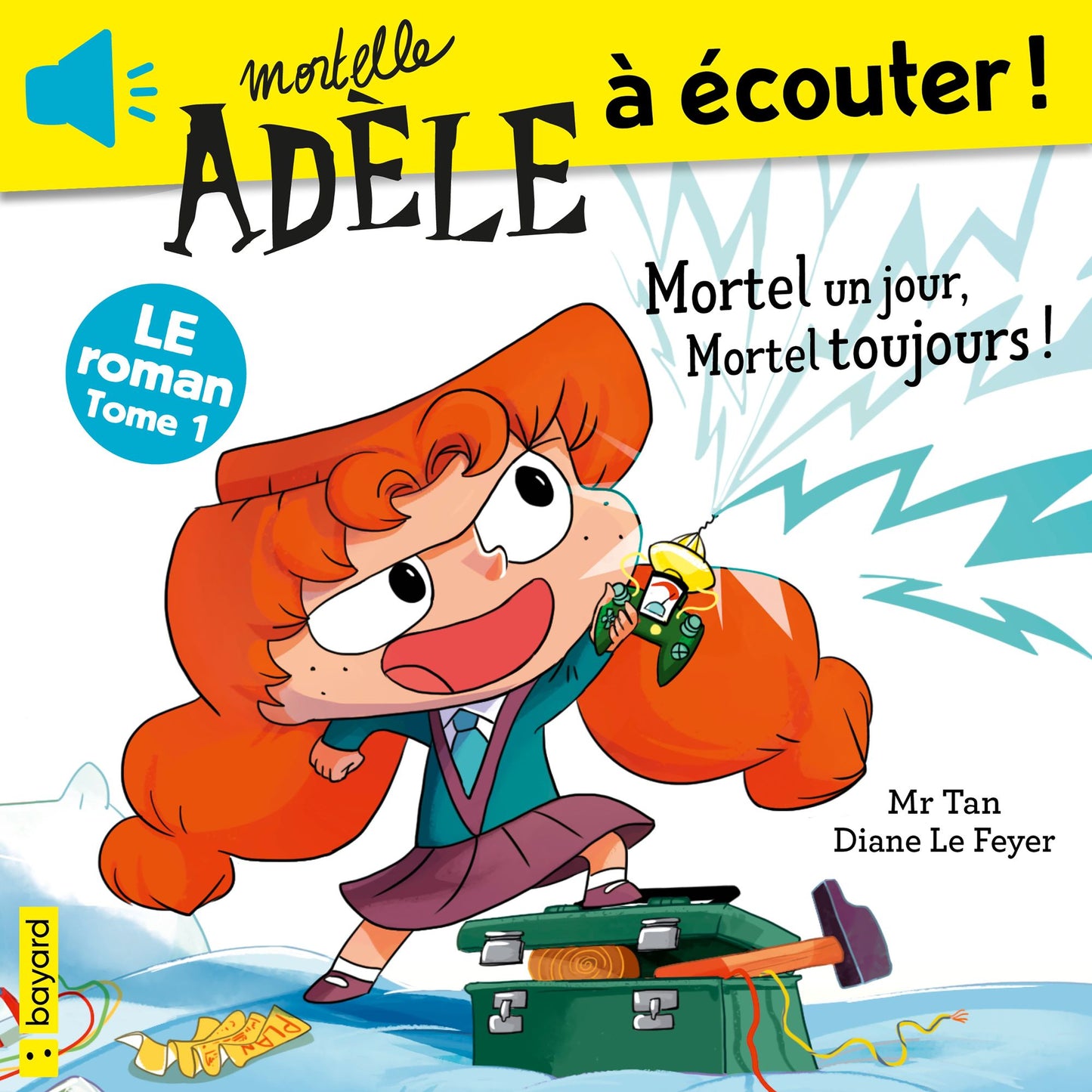 Roman Mortelle Adèle: Mortel un jour, Mortel toujours