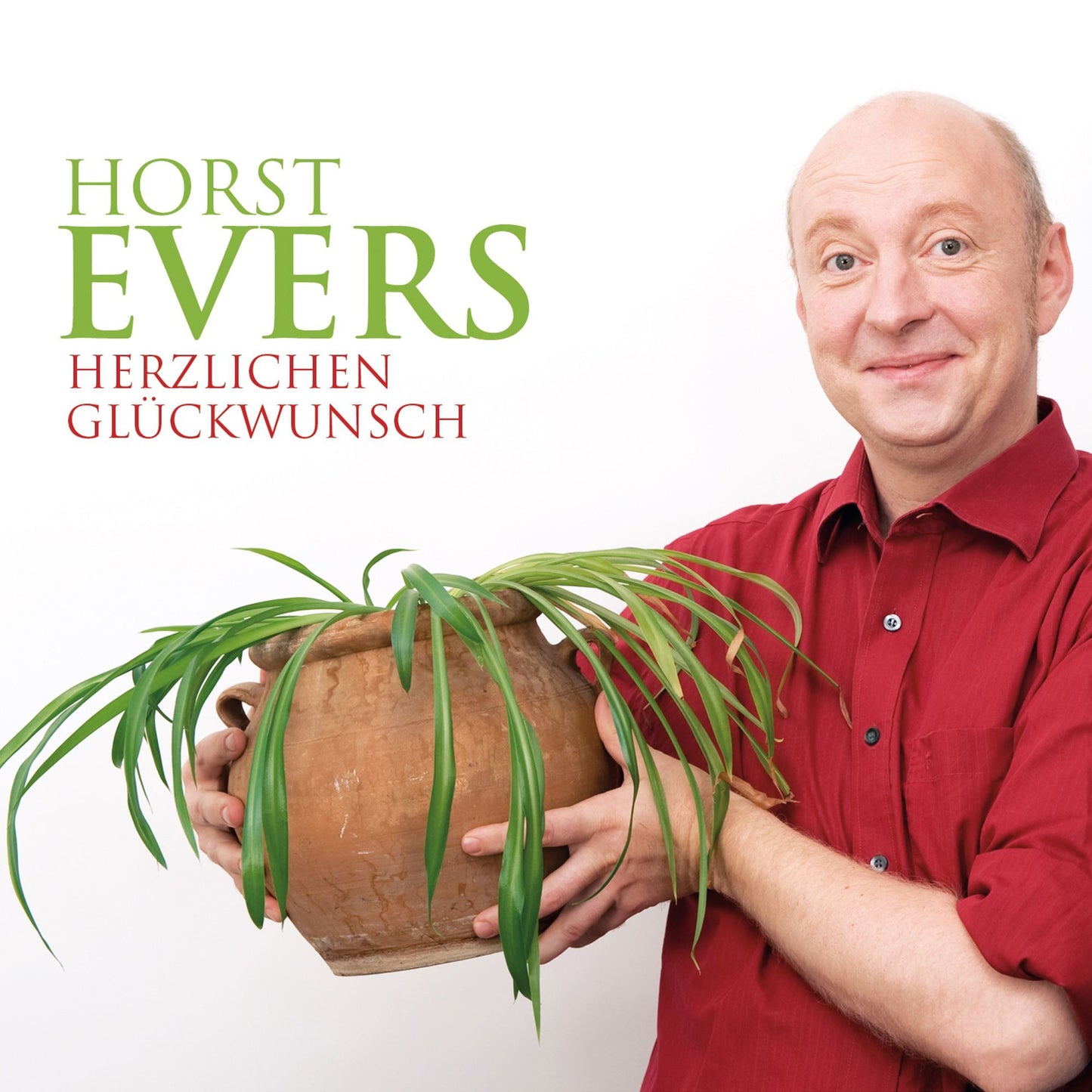 Horst Evers, Herzlichen GlÃ¼ckwunsch