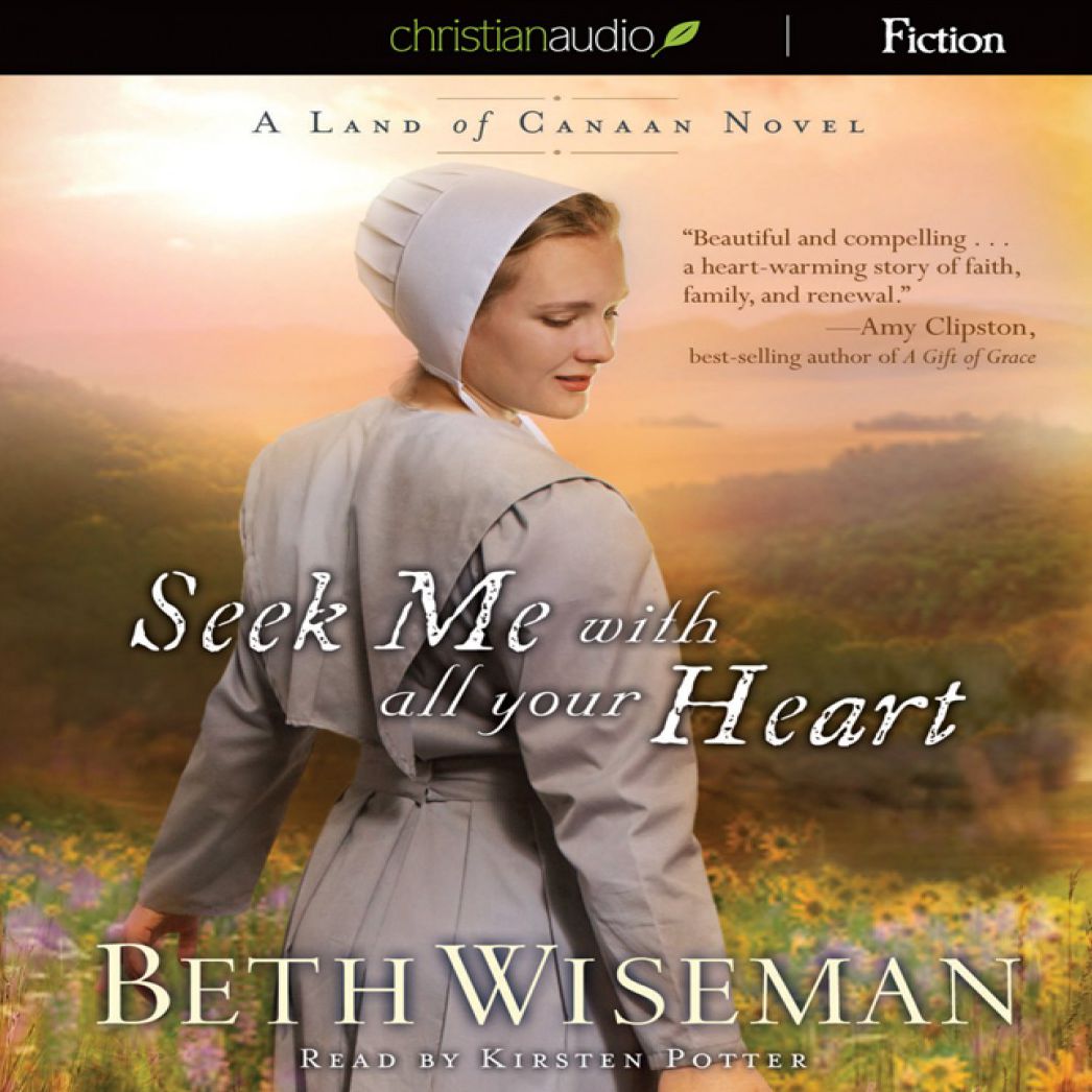 Seek Me With All Your Heart: A Land of Canaan Novel
