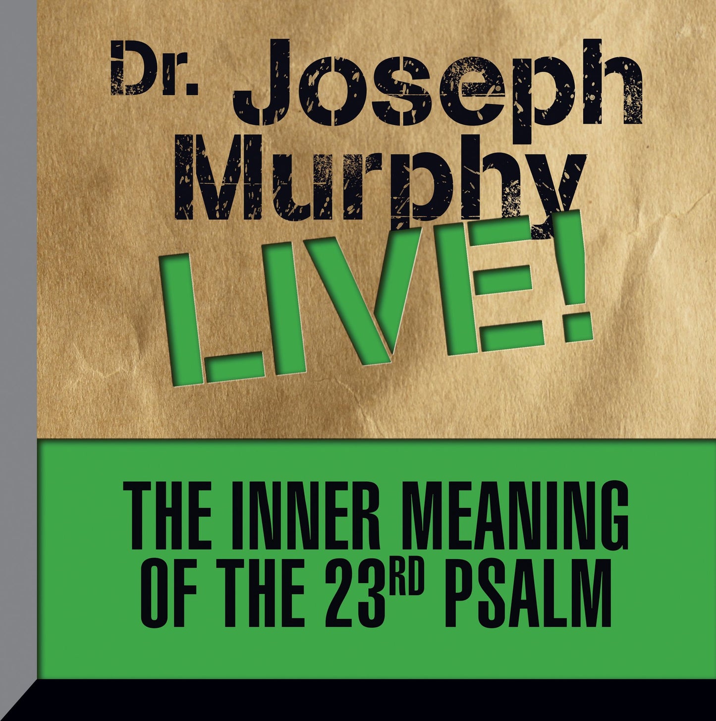 The Inner Meaning of the 23rd Psalm: Dr. Joseph Murphy LIVE!