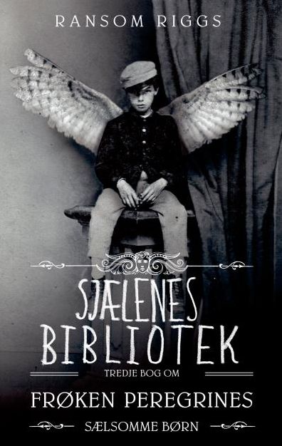 Frøken Peregrines sælsomme børn 3 - Sjælenes bibliotek