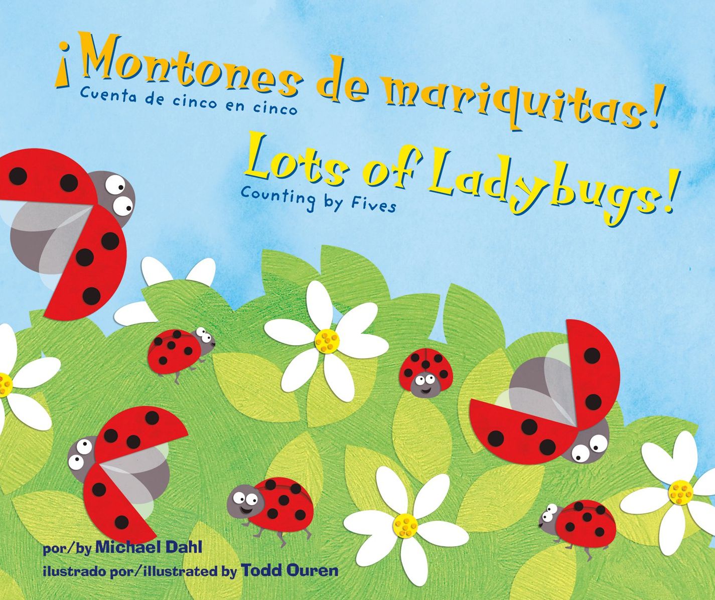 ¡Montones de mariquitas!/Lots of Ladybugs! : Cuenta de cinco en cinco/Counting by Fives
