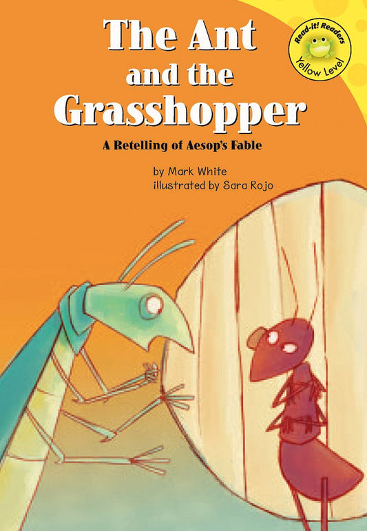 The Ant and the Grasshopper : A Retelling of Aesop's fable