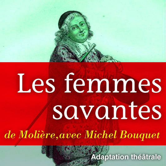 Les femmes savantes (Abridged)