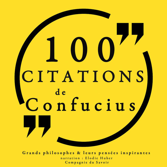 100 citations de Confucius: Comprendre la philosophie
