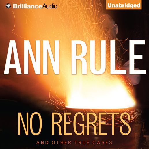 No Regrets: And Other True Cases